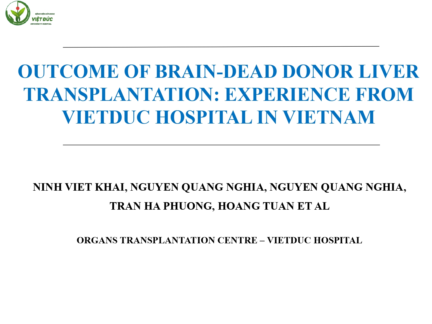 Outcome of brain dead donor liver transplantation: Experience from Viet Duc hospital in Vietnam